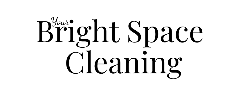 Your Bright Space Cleaning